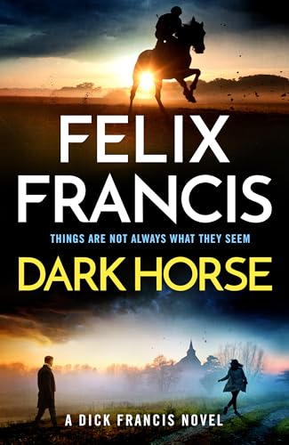 Dark Horse: A Dick Francis Novel (Kindle Edition)