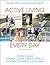 Active Living Every Day by Steven N. Blair