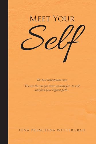 Meet Your Self (Kindle Edition)