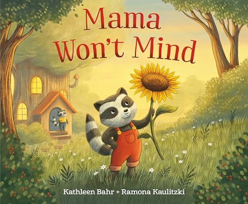 Mama Won't Mind (Hardcover)