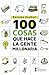 100 cosas que hace la gente millonaria (Spanish Edition)