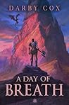 A Day of Breath by Darby Cox