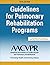 Guidelines for Pulmonary Rehabilitation Programs