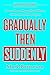 Gradually Then Suddenly Study Guide by Mark Batterson Gradually Then Suddenly Study Guide by Mark Batterson