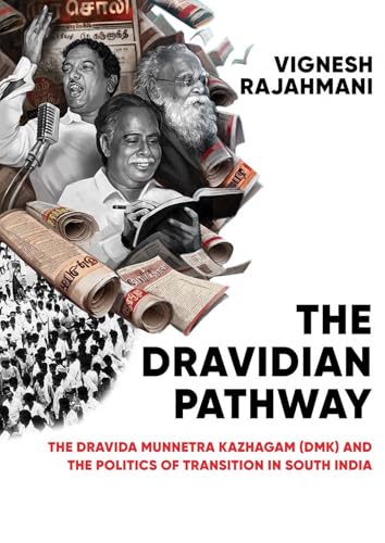 Hurst Co Publishers Ltd The Dravidian Pathway The Dravida Munnetra Kazhagam (DMK) and the Politics of Transition in South India.