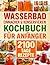 Wasserbad Einmachen & Konservieren Kochbuch für Anfänger by Brenda Sliger