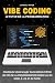 Vibe Coding – Le futur de la programmation by Manuel Mayer