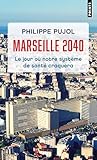 Marseille, 2040: ...