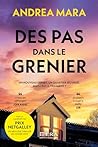 Des pas dans le grenier by Andrea Mara
