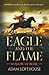Eagle and the Flame