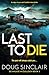 Last to Die (DS Malkie McCu...