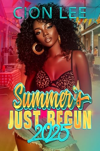 Summer's Just Begun: 2025 (Novella) (For The Streets/ Summer's Just Begun)