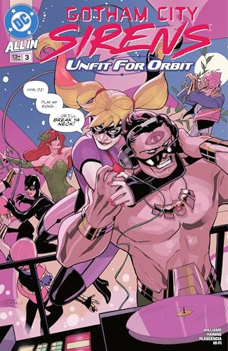 Gotham City Sirens: Unfit For Orbit (2025-) #3