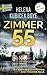Zimmer 55: Thriller - Die Klinik 1 | Ein einsames Sanatorium - eine tödliche Falle (German Edition)