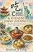 Chi: A Chinese Food Journey: 20 Iconic Dishes. 20 Timeless Stories. One Culture.