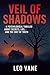 Veil of Shadows: A Psycholo...