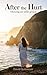 After the Hurt: Moving on w...
