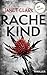 Rachekind: Thriller (German Edition)