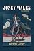 Josey Wales by Forrest Carter Josey Wales by Forrest Carter