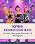 K‑Pop Demon Hunters – Iconic Korean Snacks & Recipes by Eunhee Lee