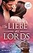 Die Liebe des Lords: Roman