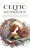 Celtic Mythology:...