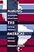 Making the Americas: The Un...