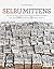 Selbu Mittens by Anne Bardsgard