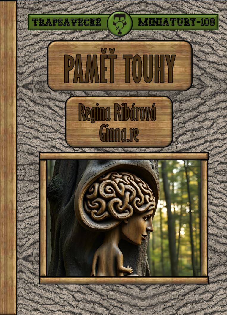 Paměť touhy (Trapsavecké miniatury, #109)