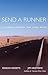 Send a Runner: A Navajo Honors the Long Walk