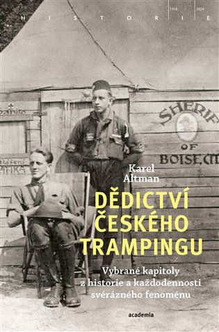 Dědictví českého trampingu (Hardcover)