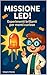 Missione Led!