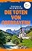 Die Toten von Oberbayern - ...
