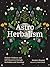 Astro Herbalism Holistic Wellness and Self-Discovery through Herbalism and Astrology by Jessica Rosset