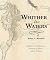 Whither the Waters by John L. Kessell Whither the Waters by John L. Kessell