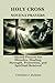 HOLY CROSS NOVENA PRAYERS by Christian J. Jackson