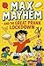 Max Mayhem and the Great Prank Lockdown: Book 3 of the Max Mayhem Series (Max Mayhem and the Mischievous Squad)