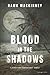 Blood in the Shadows
