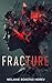 Fracture by Melanie Bokstad Horev