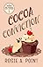 Cocoa Conviction (A Mission Inn-possible Cozy Mystery)