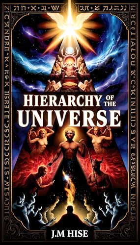 HIERARCHY OF THE UNIVERSE: A Theological Exploration (Kindle Edition)