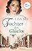 Tochter des Glücks (Die Fra...