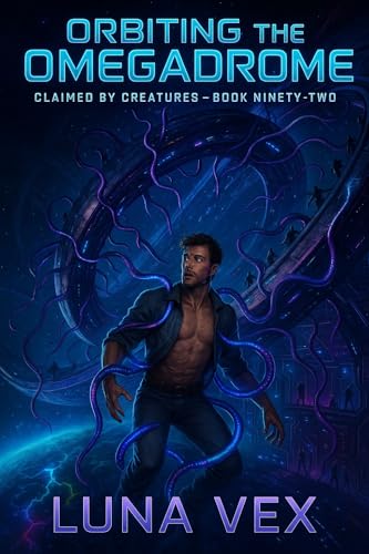 Orbiting The Omegadrome (Claimed By Creatures)