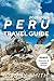 Peru Travel Guide 2025–2026...