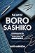 The Art of Boro Sashiko: A Timeless Journey into Japanese Visible Mending, Mindful Stitching, and Sustainable Textile Art