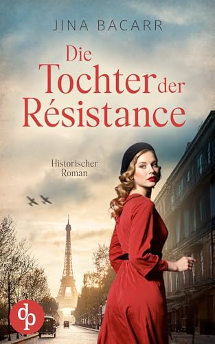 Die Tochter der Résistance (Kindle Edition)
