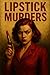 Lipstick Murders: Revenge i...