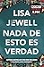 Nada de esto es verdad: Edición limitada a precio especial