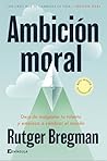 Ambición moral: D...