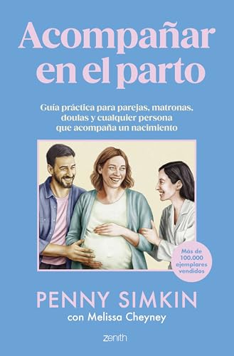 Acompañar en el parto: Guía práctica para parejas, matronas, doulas y cualquier persona que acompaña un nacimiento (Paperback)